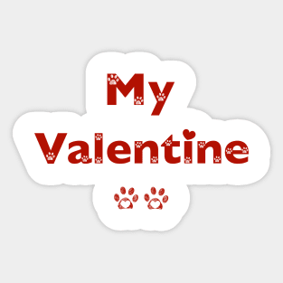 My Valentine text with paw prints and hearts Sticker